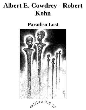 [Robert Kohn 01] • Paradiso Lost